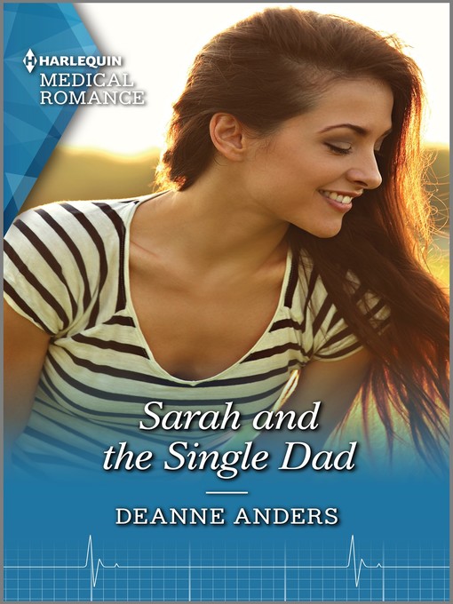 Title details for Sarah and the Single Dad by Deanne Anders - Available